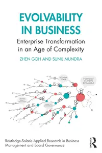 Evolvability in Business (Routledge-Solaris Applied Research in Business Management and Board Governance)