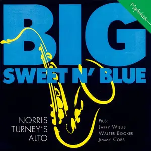 Norris Turney, Larry Willis, Walter Booker & Jimmy Cobb - Big Sweet N' Blue (Remastered 2026) (1995/2026) [24/96]