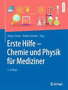 Erste Hilfe – Chemie und Physik für Mediziner, 5. Auflage