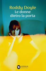 Roddy Doyle - Le donne dietro la porta