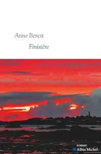Anne Berest, "Finistère"