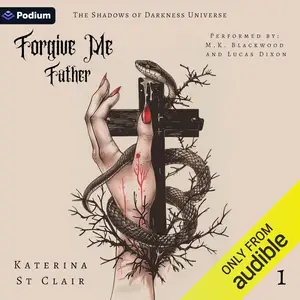 Forgive Me Father: The Shadows of Darkness Universe