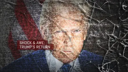 ITV - Shock And Awe: Trump's Return (2025)