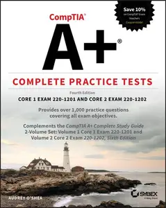 CompTIA A+ Complete Practice Tests, 4th Edition