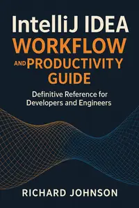 IntelliJ IDEA Workflow and Productivity Guide