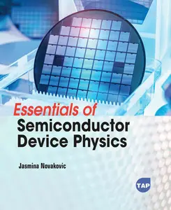 Essentials of Semiconductor Device Physics (Toronto Academic Press)