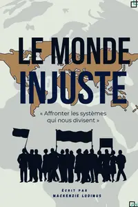 Mackenzie Lodimus, "Le monde injuste : Affronter les systèmes qui nous divisent"