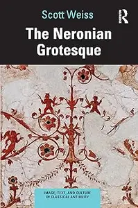 The Neronian Grotesque
