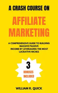 A Crash Course on Affiliate Marketing