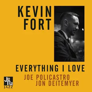 Kevin Fort - Everything I Love (2025) (Hi-Res)