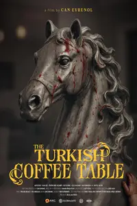 The Turkish Coffee Table / Cam Sehpa (2026)