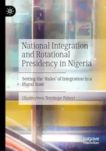 National Integration and Rotational Presidency in Nigeria