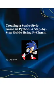 Creating a Sonic-Style Game in Python: A Step-by-Step Guide Using PyCharm