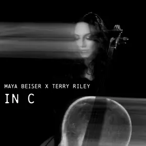 Maya Beiser - Maya Beiser x Terry Riley, In C (2024) [Official Digital Download 24/48]