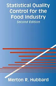 Statistical Quality Control for the Food Industry