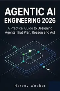 Agentic AI Engineering 2026