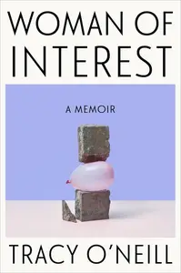 Woman of Interest: A Memoir