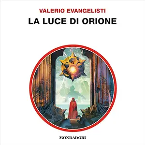 «La luce di Orione: Eymerich, Vol. 9» by Valerio Evangelisti