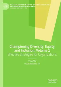 Championing Diversity, Equity, and Inclusion, Volume 1
