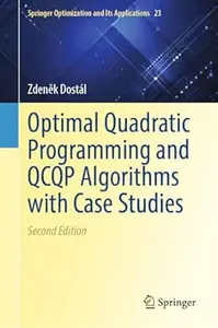 Optimal Quadratic Programming and QCQP Algorithms with Applications (2nd Edition)