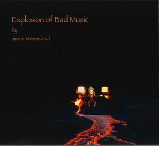 Simon Steensland - Explosion Of Bad Music (2026)