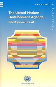 United Nations Development Agenda: Development for All