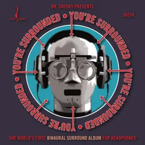 VA - Dr. Chesky: You're Surrounded (2015/2025) [Official Digital Download 24/96]