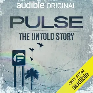 Pulse: The Untold Story [Audible Original]