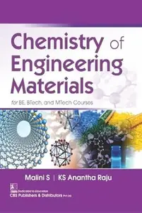 Chemistry of Engineering Materials For BE, BTech and MTech Courses