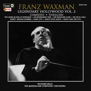 Queensland Symphony Orchestra & Richard Mills - Franz Waxman: Legendary Hollywood, Vol. 2 (2024) [Official Digital Download]