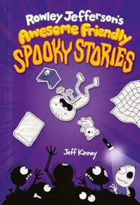 Rowley Jefferson’s Awesome Friendly Spooky Stories