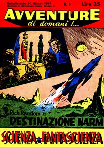 Avventure Di Domani - Volume 6 - Rick Random In Destinazione Narm