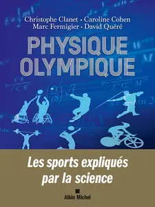 Physique olympique : Les sports expliqués par la science - Collectif