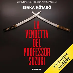 «La vendetta del professor Suzuki» by Isaka Kotaro