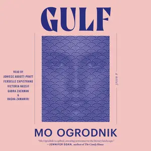 Gulf: A Novel [Audiobook]