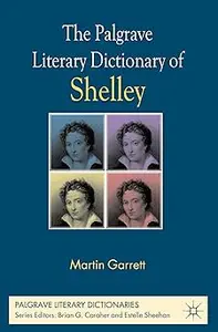 The Palgrave Literary Dictionary of Shelley