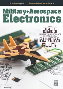 Military + Aerospace Electronics - May/June 2025