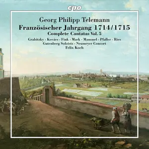 Neumeyer Consort & Felix Koch - Telemann: Französischer Jahrgang 1714/1715 - Complete Cantatas, Vol. 5 (2025) [24/96]