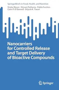 Nanocarriers for Controlled Release and Target Delivery of Bioactive Compounds