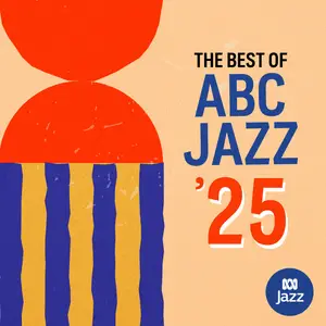 Various Artists - Best of ABC Jazz '25 (2025) [Official Digital Download]
