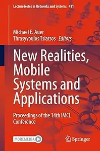 New Realities, Mobile Systems and Applications: Proceedings of the 14th IMCL Conference