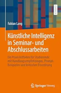 Künstliche Intelligenz in Seminar- und Abschlussarbeiten