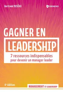 Gagner en leadership - Bertrand Duséhu
