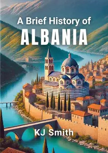 A Brief History of Albania