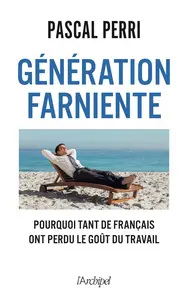Génération farniente - Pascal Perri