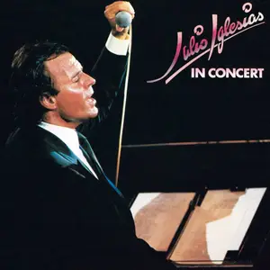 Julio Iglesias - In Concert (1983/2015) [Official Digital Download 24-bit/192kHz]