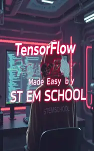TensorFlow Made Easy: Build AI Models Without the Headache