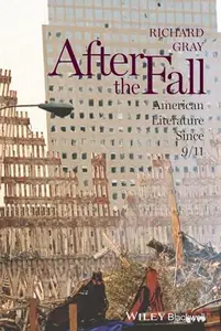 After the Fall: American Literature Since 9/11