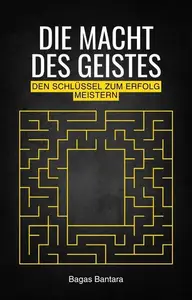 Die Macht des Geistes
