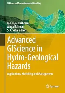 Advanced GIScience in Hydro-Geological Hazards